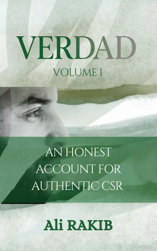 VERDAD Volume 1 — An Honest Account for Authentic CSR, by Ali Rakib